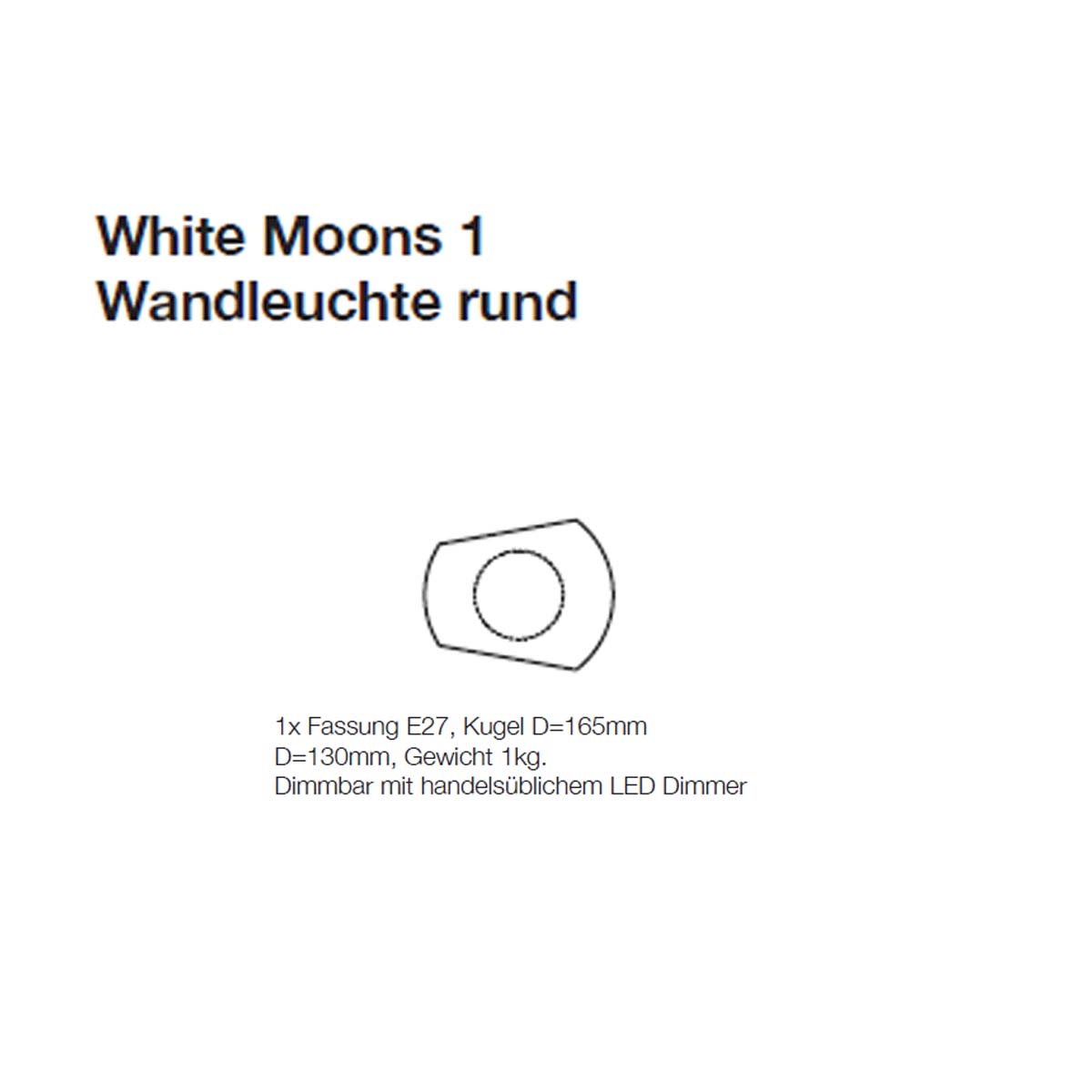 White Moons 1 Wandleuchte, Ø: 16,5 cm, Wandhalterung rund